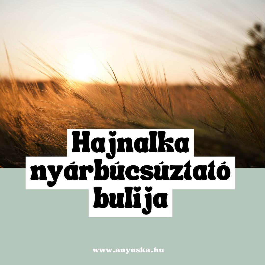 nyárbúcsúztató buli ötletek