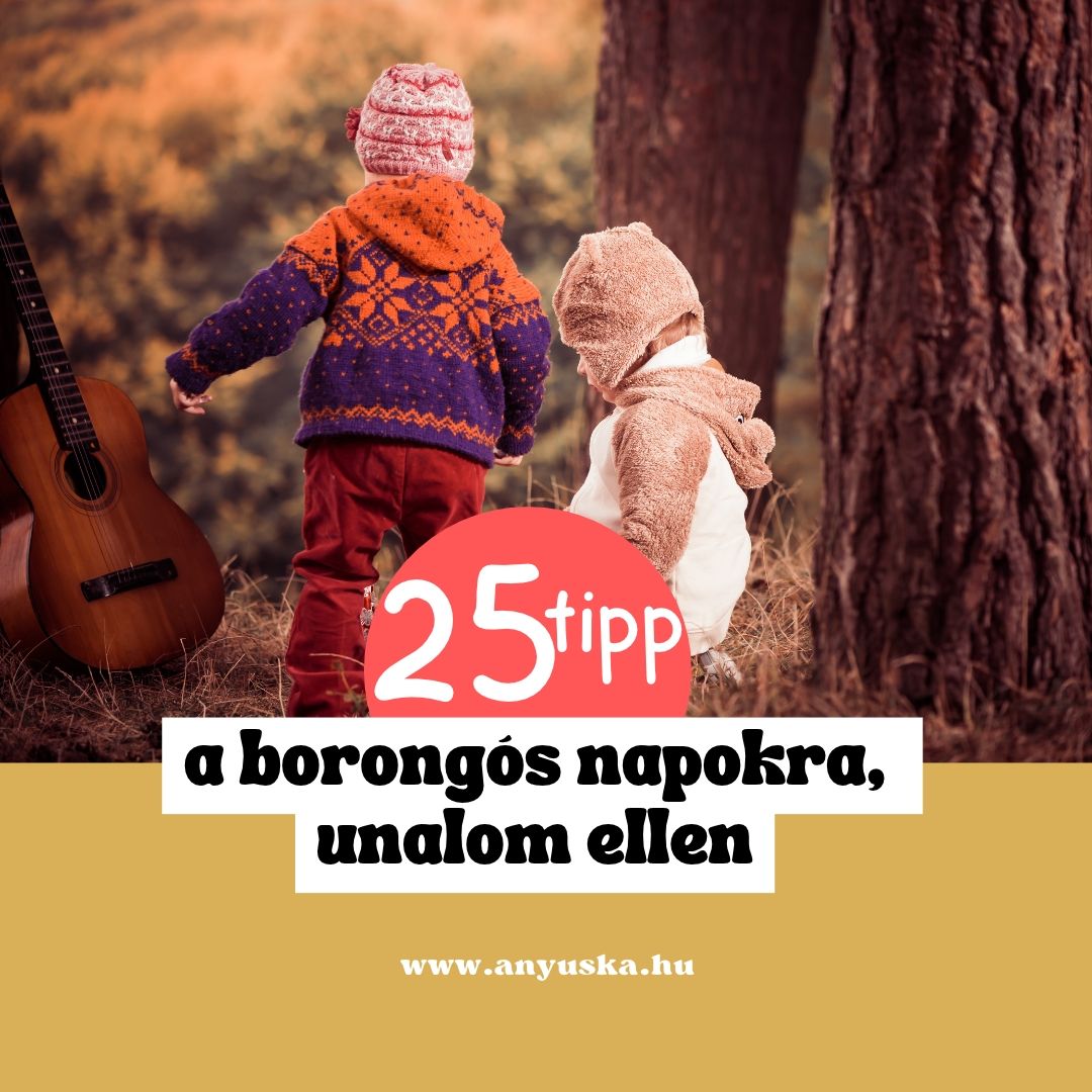 Mit csináljunk novemberben a gyerekekkel? – 25 unaloműző ötlet a borongós napokra